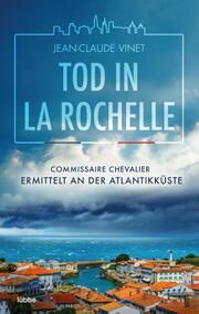 Tod in La Rochelle Vinet, Jean-Claude 9783404188918