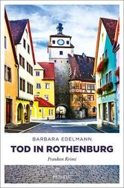Tod in Rothenburg Edelmann, Barbara 9783740809515