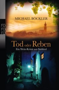 Tod oder Reben Böckler, Michael 9783499258657