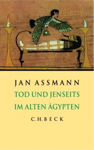 Tod und Jenseits im alten Ägypten Assmann, Jan 9783406497070