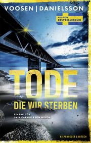 Tode, die wir sterben Voosen, Roman/Danielsson, Kerstin Signe 9783462004595