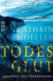 Todesglut Moeller, Cathrin 9783499008047