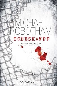 Todeskampf Robotham, Michael 9783442477906