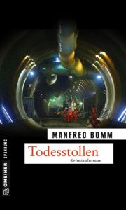 Todesstollen Bomm, Manfred 9783839218587