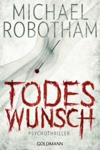 Todeswunsch Robotham, Michael 9783442478712