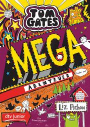 Tom Gates: Mega-Abenteuer (oder so) Pichon, Liz 9783423718714