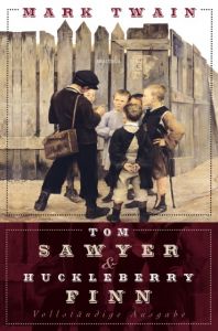 Tom Sawyer und Huckleberry Finn Twain, Mark 9783866476981