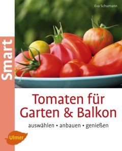 Tomaten für Garten & Balkon Schumann, Eva 9783800182695