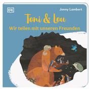 Toni & Lou - Wir teilen mit unseren Freunden Lambert, Jonny 9783831049189