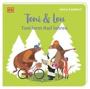 Toni & Lou. Toni lernt Rad fahren Lambert, Jonny 9783831049196