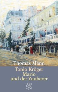 Tonio Kröger/Mario und der Zauberer Mann, Thomas 9783596213818