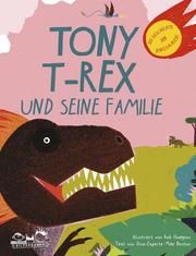 Tony T-Rex und seine Familie Benton, Mike 9783865024350