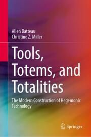 Tools, Totems, and Totalities Batteau, Allen/Miller, Christine Z 9789819787074