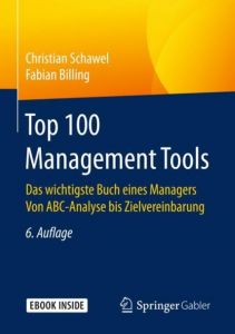 Top 100 Management Tools Schawel, Christian (Dr.)/Billing, Fabian (Dr.) 9783658189167