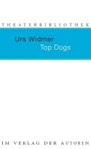 Top Dogs Widmer, Urs 9783886611898