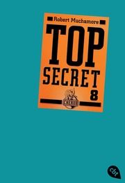 Top Secret 8 - Der Deal Muchamore, Robert 9783570304839