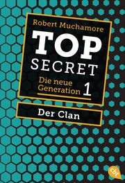 Top Secret. Der Clan Muchamore, Robert 9783570311264