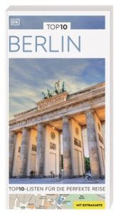 TOP10 Reiseführer Berlin DK Verlag - Reise 9783734208423