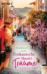 Toskanische Mandelträume Luis, Hannah 9783453428959