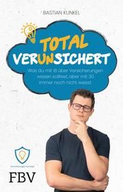 Total ver(un)sichert Kunkel, Bastian 9783959725668