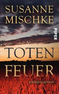 Totenfeuer Mischke, Susanne 9783492302128