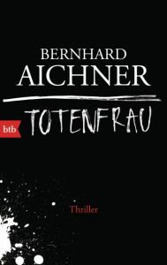 Totenfrau Aichner, Bernhard 9783442749263