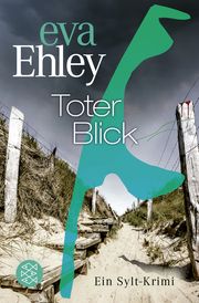 Toter Blick Ehley, Eva 9783596707614