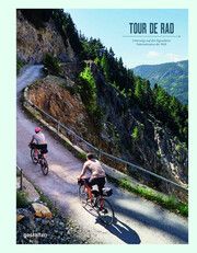 Tour de Rad gestalten/Rosie Flanagan/Robert Klanten u a 9783967040609