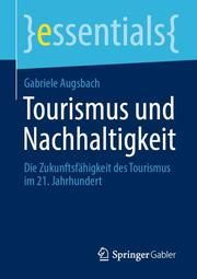 Tourismus und Nachhaltigkeit Augsbach, Gabriele 9783658310837