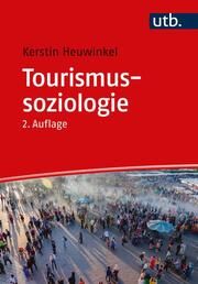 Tourismussoziologie Heuwinkel, Kerstin (Prof. Dr. ) 9783825260378