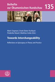 Towards Interchangeability Mark Chapman/Frank-Dieter Fischbach/Friederike Nüssel et al 9783374071234