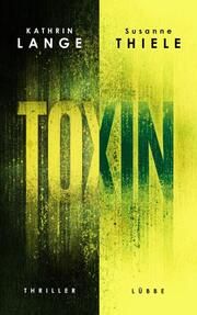 Toxin Lange, Kathrin/Thiele, Susanne 9783785728390