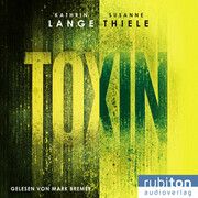 Toxin Lange, Kathrin/Thiele, Susanne 9783987150555
