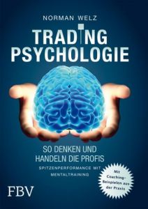Tradingpsychologie Welz, Norman 9783898797009