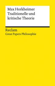 Traditionelle und kritische Theorie Horkheimer, Max 9783150140192