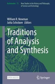 Traditions of Analysis and Synthesis William R Newman/Jutta Schickore 9783031763977