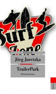 TrailerPark Juretzka, Jörg 9783293207837