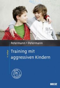 Training mit aggressiven Kindern Petermann, Ulrike/Petermann, Franz 9783621278171