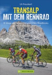 Transalp mit dem Rennrad Preunkert, Uli/Reichgardt, Lena 9783734314957