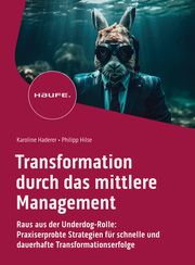 Transformation durch das mittlere Management Haderer, Karoline/Hilse, Philipp 9783648169193