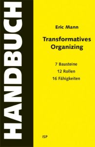 Transformatives Organizing - Ein Handbuch Mann, Eric 9783899001518