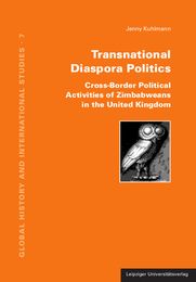 Transnational Diaspora Politics: Cross-Border Political Activities of Zimbabweans in the United Kingdom Kuhlmann, Jenny 9783865837417