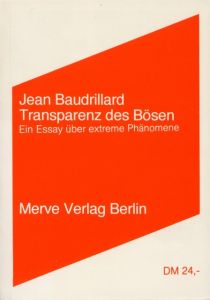 Transparenz des Bösen Baudrillard, Jean 9783883960982