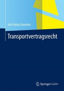 Transportvertragsrecht Gimmler, Karlz-Heinz 9783658057848