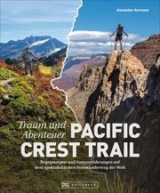 Traum und Abenteuer Pacific Crest Trail Hormann, Alexander 9783734317002