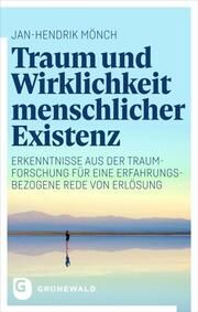 Traum und Wirklichkeit menschlicher Existenz Mönch, Jan-Hendrik 9783786733416