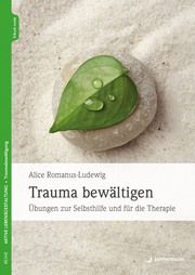 Trauma bewältigen Romanus-Ludewig, Alice (Dr.) 9783749503247