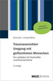 Traumasensibler Umgang mit geflüchteten Menschen Zito, Dima/Martin, Ernest 9783779978145