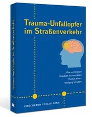 Trauma-Unfallopfer im Straßenverkehr von Beesten, Silke/Auchter-Mainz, Elisabeth/Weber, Thomas u a 9783781221567