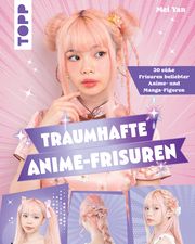 Traumhafte Anime-Frisuren Yan, Mei 9783735852908